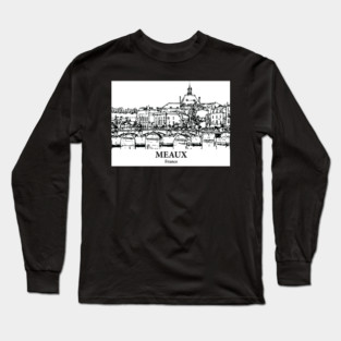 Meaux - France Long Sleeve T-Shirt