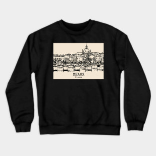 Meaux - France Crewneck Sweatshirt