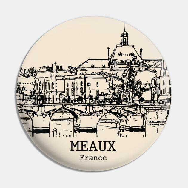 Meaux - France Pin by Lakeric