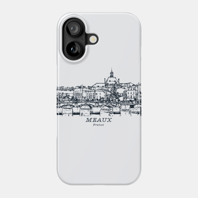 Meaux - France Phone Case by Lakeric