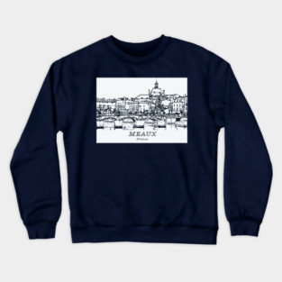 Meaux - France Crewneck Sweatshirt