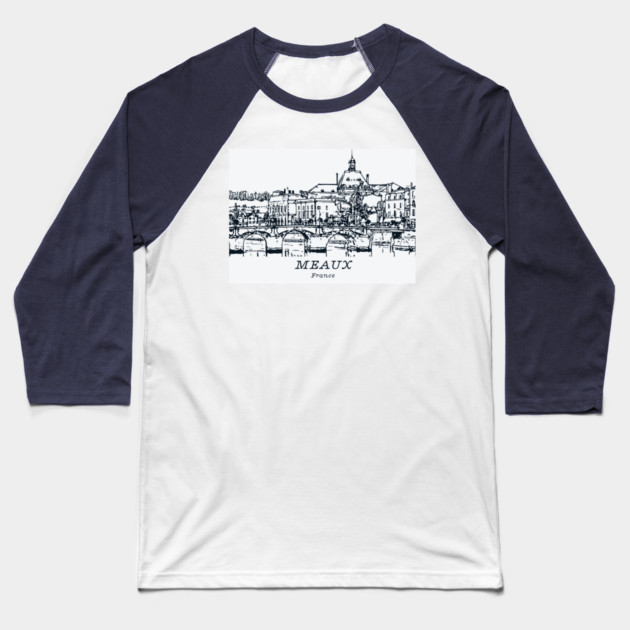Meaux - France Baseball T-Shirt by Lakeric
