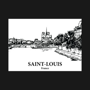 Saint-Louis - France T-Shirt