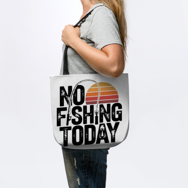 No Fishing Today | Retro Sunset Funny Fishing by Pixel Threads 