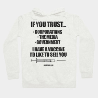 I Have a Vaccine I'd Like to Sell You - light Hoodie