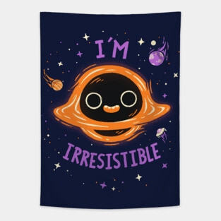 Im Irresistible  // Cute Black Hole, Kawaii, Universe Tapestry