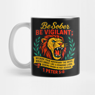 1 Peter 5:8 Your Adversary The Devil Walks About Like A Roaring Lion Mug