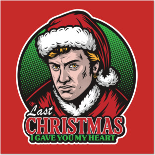 Last Christmas... Posters and Art