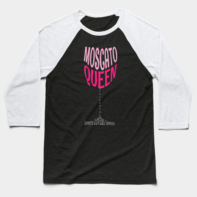 Fortune's Moscato Queen Wine Glass Baseball T-Shirt by Nerdy Romantics Fan Shop*