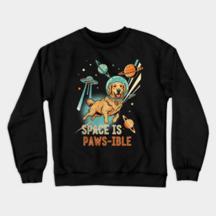 Space is Paws-ible Astronaut Dog Art Crewneck Sweatshirt