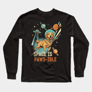 Space is Paws-ible Astronaut Dog Art Long Sleeve T-Shirt