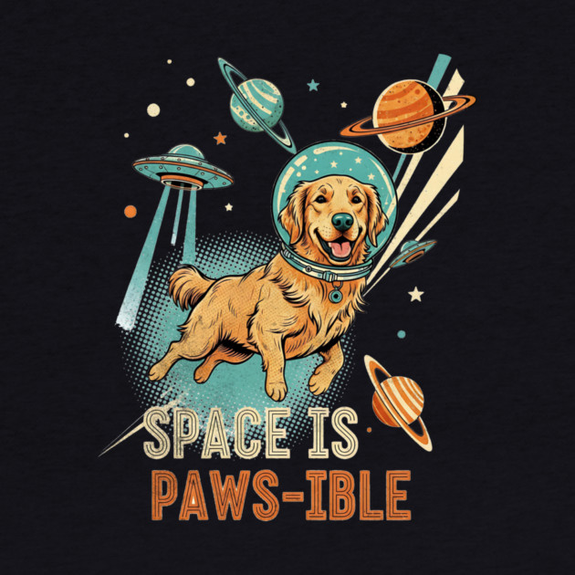 Space is Paws-ible Astronaut Dog Art by Designed By Marty