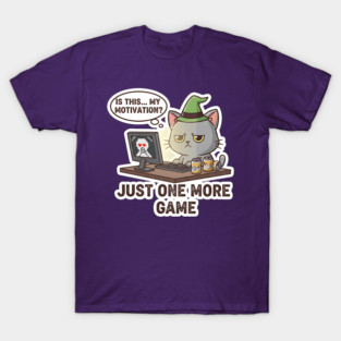 Gamer Cat – “Just One More Game” Funny Motivation Meme T-Shirt