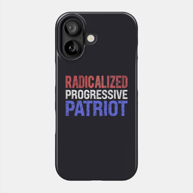 Radicalized Progressive Patriot RW&B Phone Case by Charles's Store 8