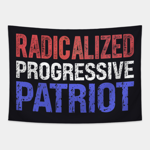 Radicalized Progressive Patriot RW&B Tapestry by Charles's Store 8