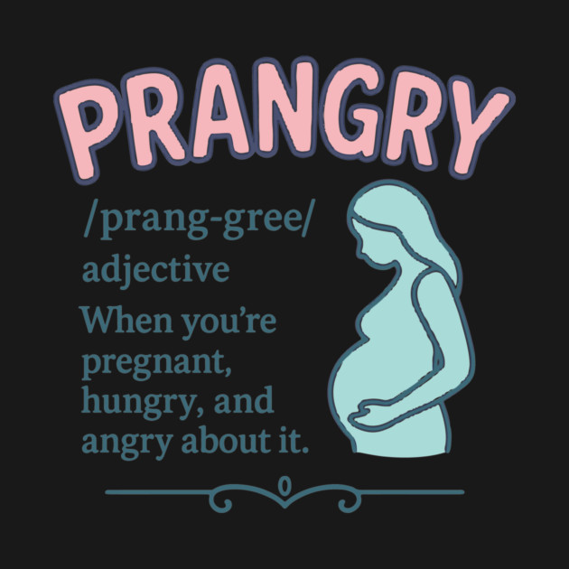 Prangry definition Pregnancy funny graphic by Customer's Store 1