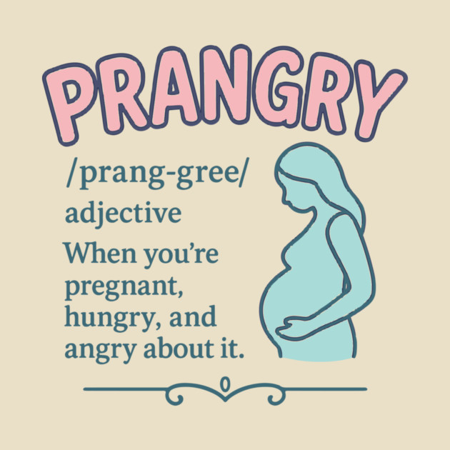 Prangry definition Pregnancy funny graphic by Customer's Store 1