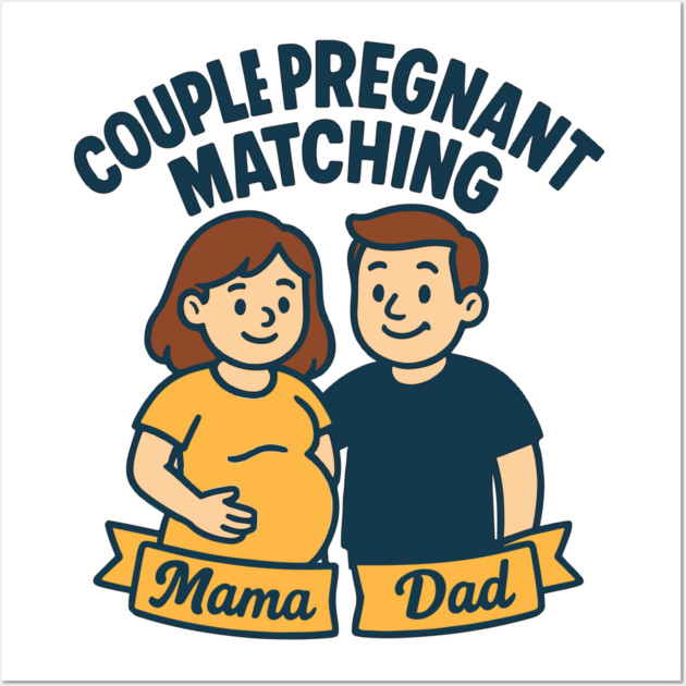 Funny Pregnancy Announcement Mom Dad Mama Maternity Saying Couple Pregnant Matching Wall Art by Customer's Store 1