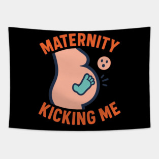 Maternity Kicking Me Smalls Funny Pregnancy Announcement Tapestry