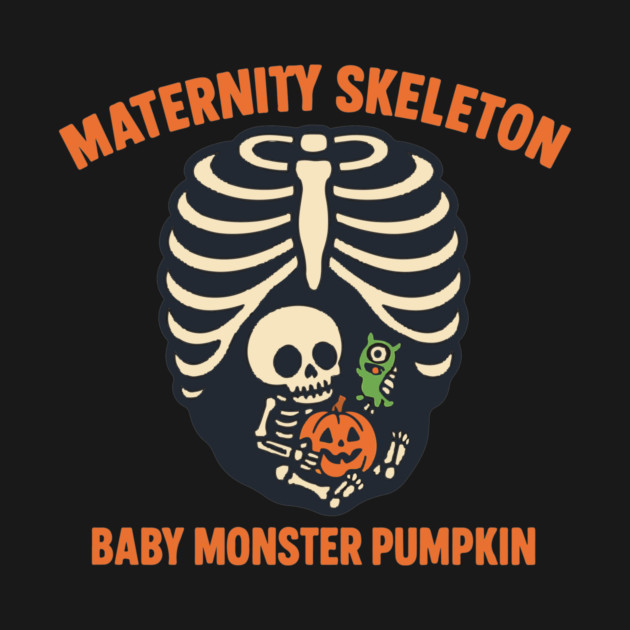 Maternity Skeleton Baby Monster Pumpkin Funny Cute Pregnancy Halloween by Customer's Store 1