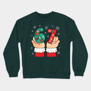 Santa's Hands Holding Festive 67 with Christmas Snowflakes Crewneck Sweatshirt