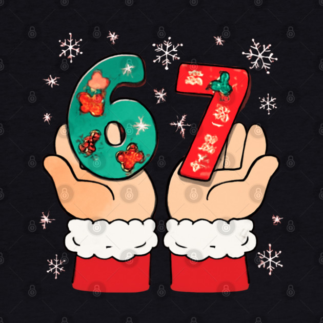 Santa's Hands Holding Festive 67 with Christmas Snowflakes by Creatifly Graphic Tees
