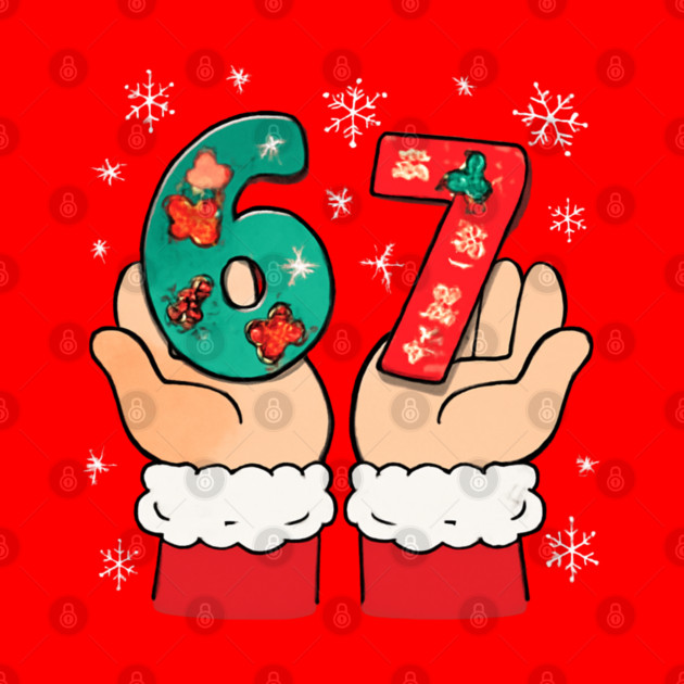 Santa's Hands Holding Festive 67 with Christmas Snowflakes by Creatifly Graphic Tees