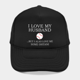 I Love My Husband But... Ohtani Hat