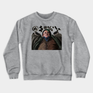Home Alone 2: Harry Cussing Crewneck Sweatshirt