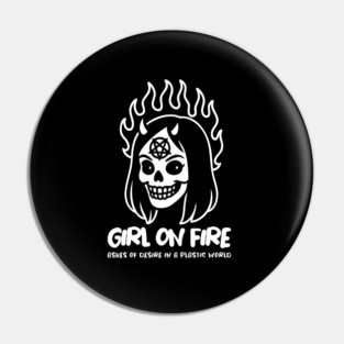 GIRL ON FIRE Pin