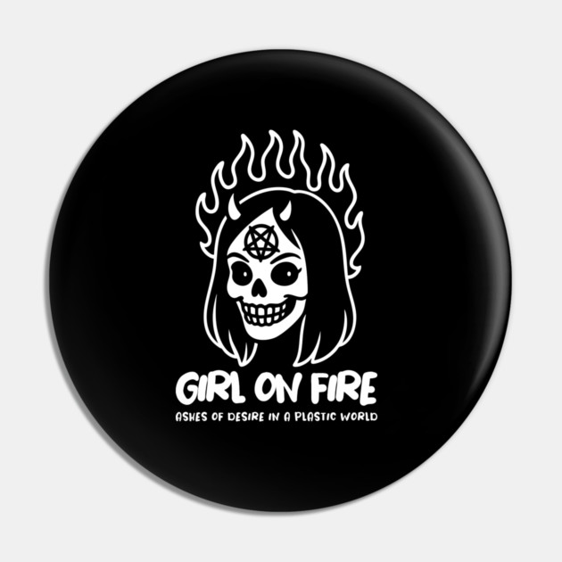 GIRL ON FIRE Pin by artslaves