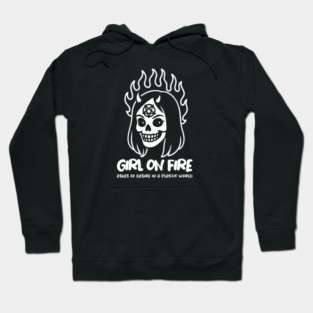 GIRL ON FIRE Hoodie