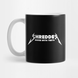 SHREDDER Mug