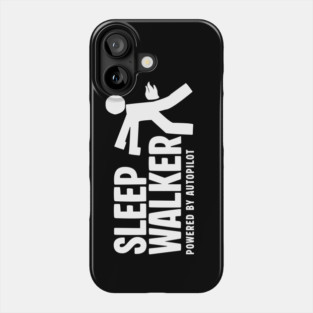 SLEEP WALKER Phone Case