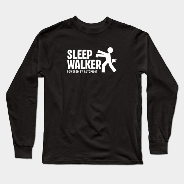 SLEEP WALKER Long Sleeve T-Shirt by artslaves