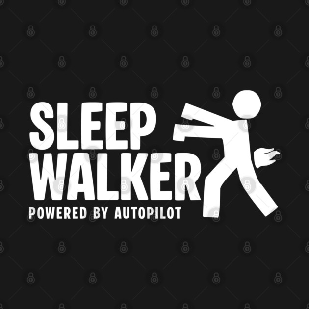 SLEEP WALKER by artslaves