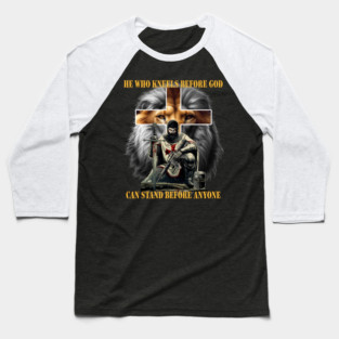 He Who Kneels Before God Can Stand Before Anyone Christian Warrior Lion Cross Baseball T-Shirt