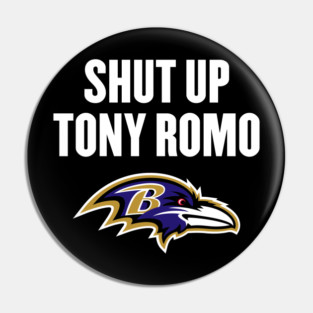 Shut-up-Tony-Romo Pin