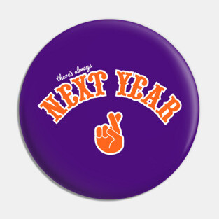 Phoenix Suns There's Always Next Year "fingers crossed" Pin