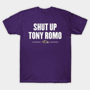 Shut-up-Tony-Romo T-Shirt