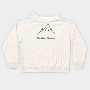 Climb Every Mountain Kids Hoodie
