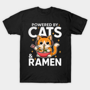 Powered by Cats and Ramen Funny Cat & Kittens Japanese Food T-Shirt