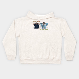 Elf: You're so young. Kids Hoodie