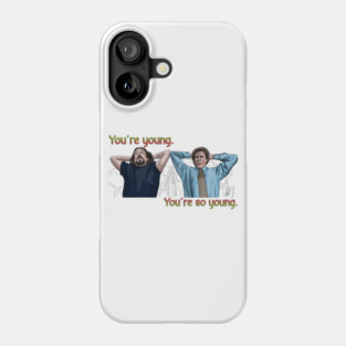 Elf: You're so young. Phone Case