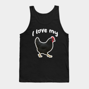 I Love My Chicken - Australorp Chicken Tank Top