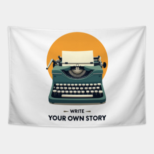 WRITE YOUR OWN STORY Tapestry