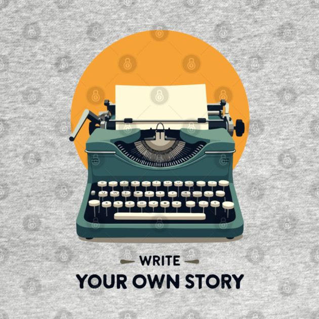 WRITE YOUR OWN STORY by Urbanprint