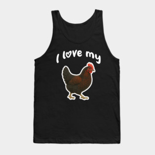 I Love My Chicken - Copper Maran Chicken Tank Top