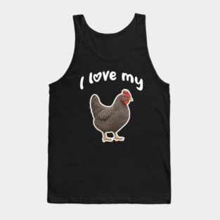 I Love My Chicken - Plymouth Rock Chicken Tank Top