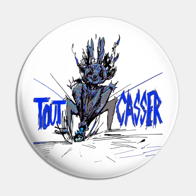 Gringus2000 Tout Casser Inspired Design for Fans Pin by Art4Music